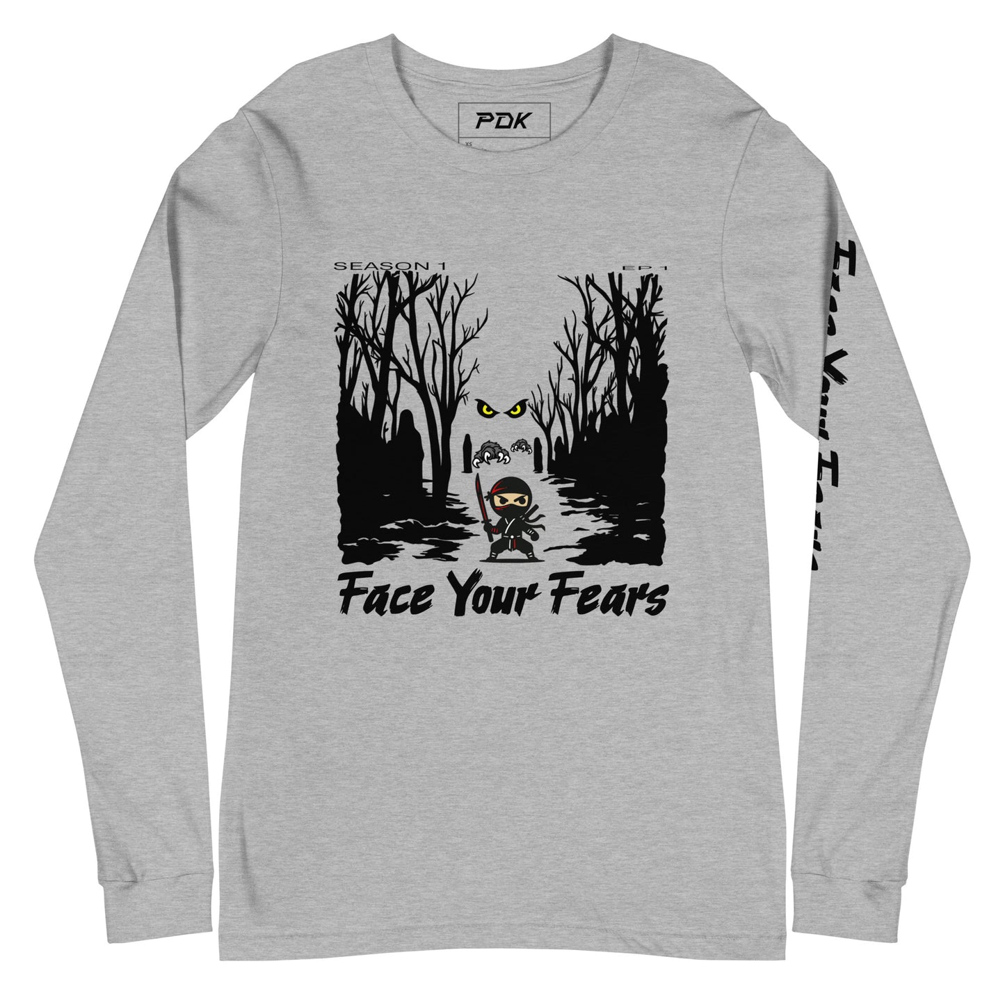 Face Your Fears -Long Sleeve