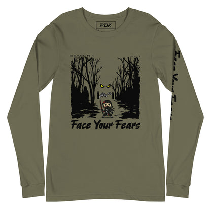 Face Your Fears -Long Sleeve