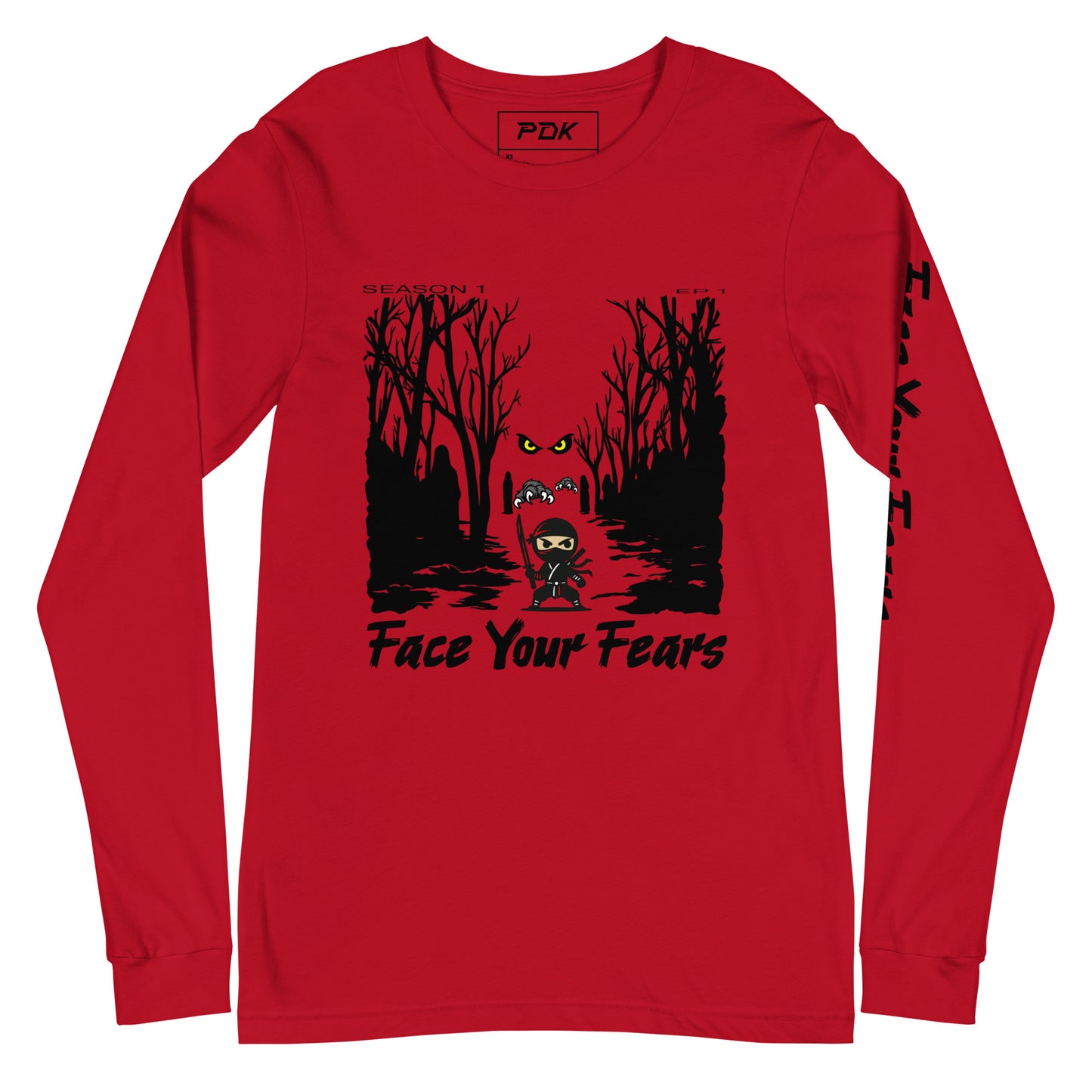 Face Your Fears -Long Sleeve