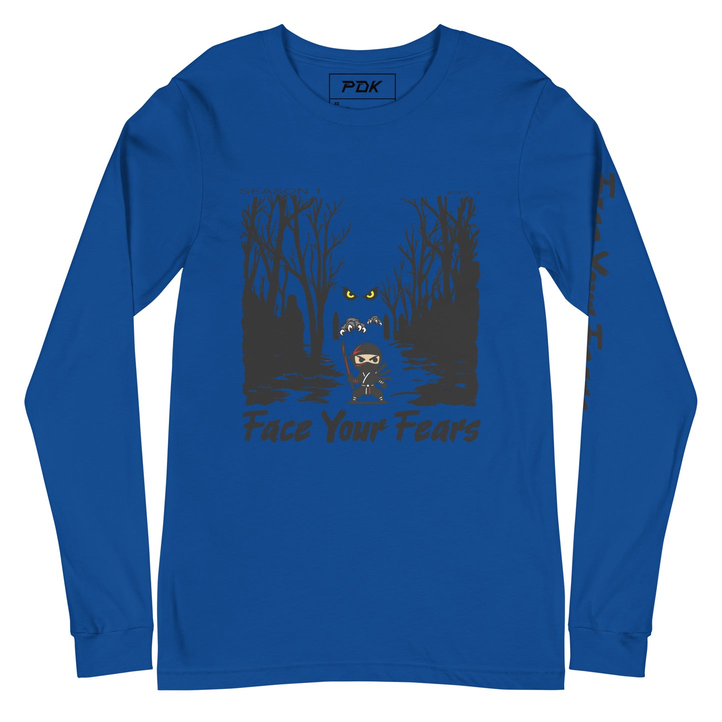 Face Your Fears -Long Sleeve