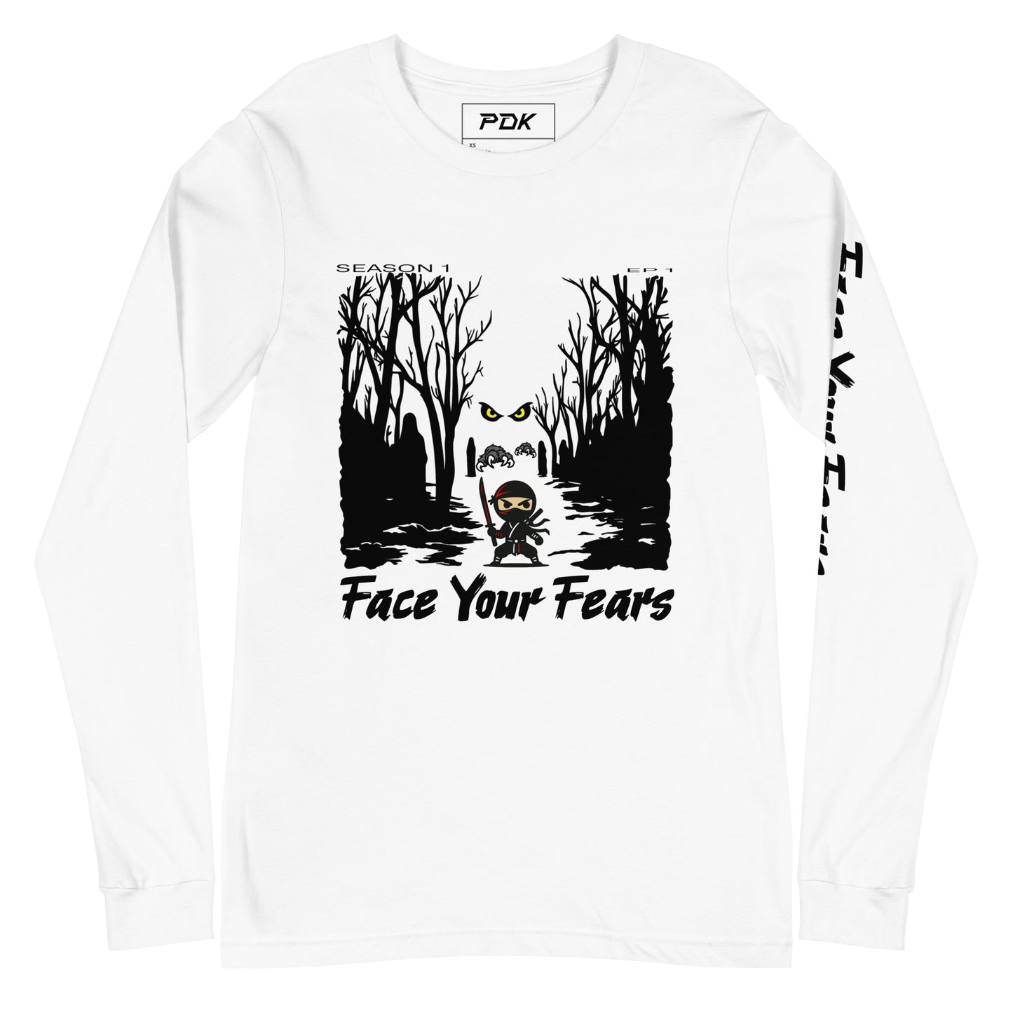 Face Your Fears -Long Sleeve