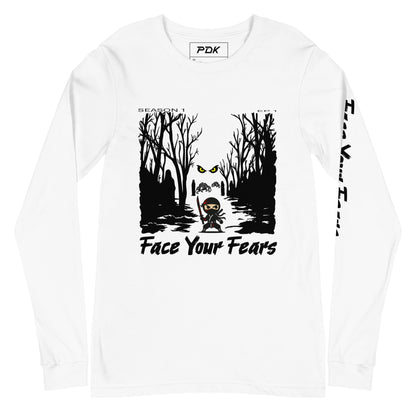 Face Your Fears -Long Sleeve