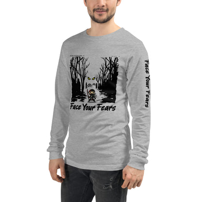 Face Your Fears -Long Sleeve